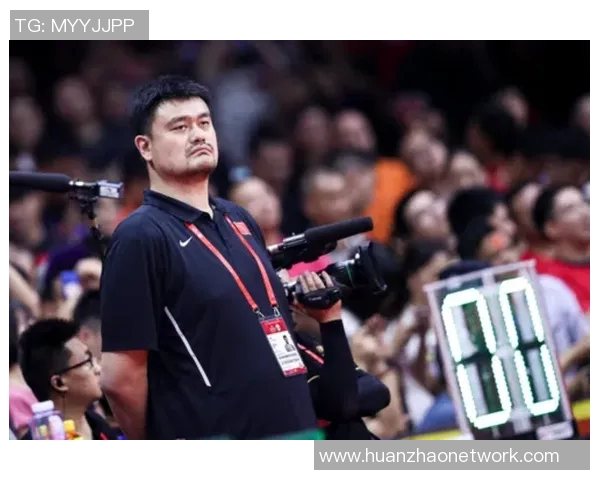 姚明主动出击推动篮球发展引领中国体育新风潮