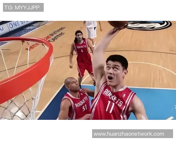 姚明在篮球场上的智商与技术结合展现出的非凡智慧与领导力 姚明在篮球场上的智商与技术结合展现出的非凡智慧与领导力